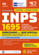 Concorso INPS 1024 funzionari PECS. Eserciziario dei quiz ufficiali banche dati e prove ufficiali