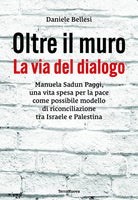 Oltre il muro. La via del dialogo