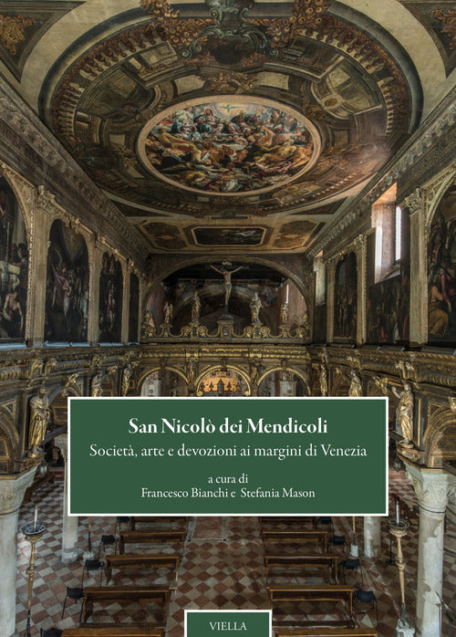 San Nicolò dei mendicoli. Società, arte e devozioni ai margini di Venezia