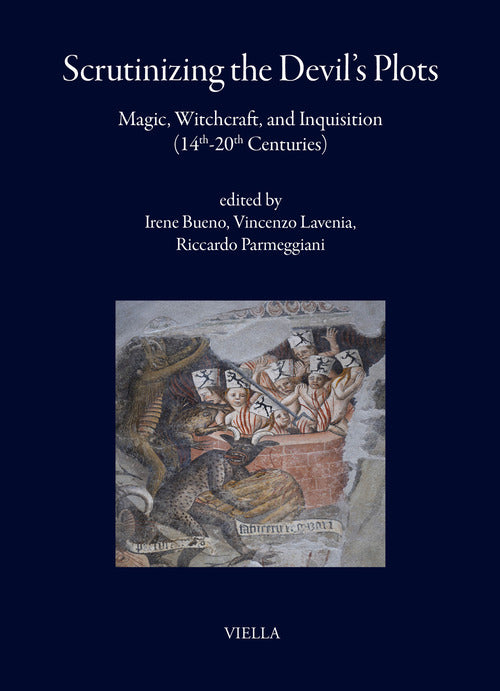 Scrutinizing the Devils plots. Magic, witchcraft, and inquisition (14th-20th Centuries)
