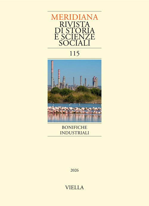 Meridiana. Rivista di storia e scienze sociali. Vol. 115: Bonifiche industriali