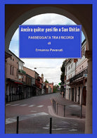 Ancra qutar pasi fin a San Ghitn. Passeggiata tra i ricordi