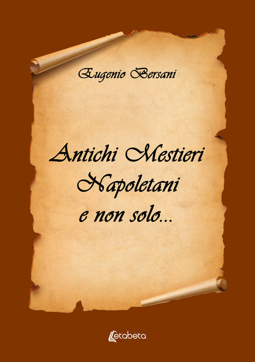 Antichi mestieri napoletani e non solo...