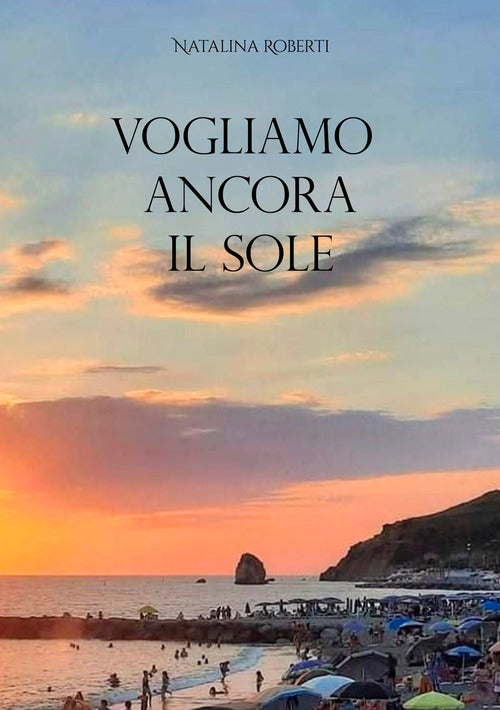 Vogliamo ancora il sole