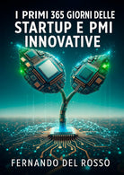 I primi 365 giorni delle startup e PMI innovative
