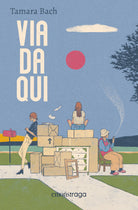Via da qui. Libro + audiolibro