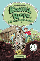 Kosma, Ruspa e la scuola nel bosco. Libro + audiolibro
