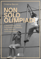 Non solo Olimpiadi. L'importanza della ginnastica classica nella societ contemporanea
