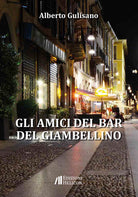 Gli amici del bar del Giambellino