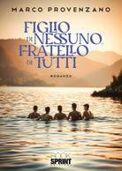 Figlio di nessuno, fratello di tutti