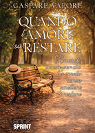 Quando l'amore sa restare