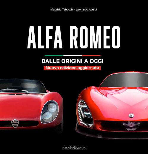 Alfa Romeo. Dalle origini a oggi