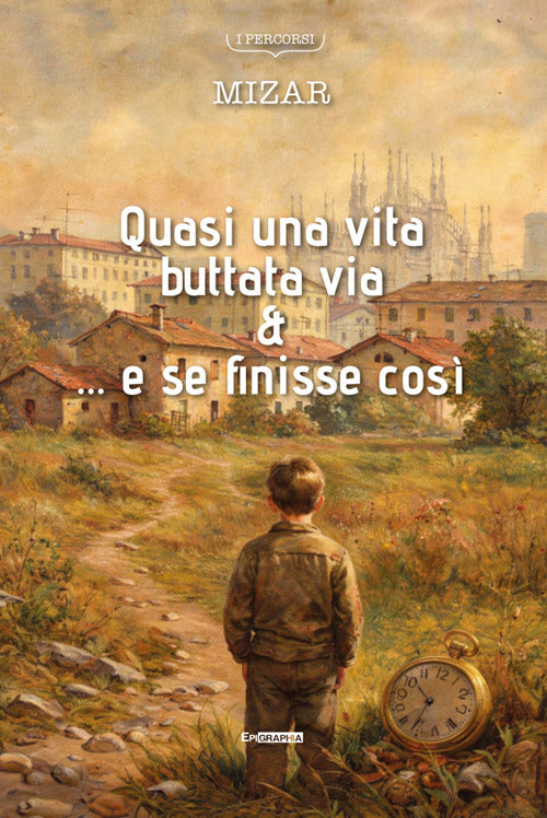Quasi una vita buttata via & … e se finisse così