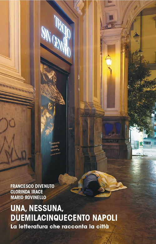 Una, nessuna, duemilacinquecento Napoli. La letteratura che racconta la citt