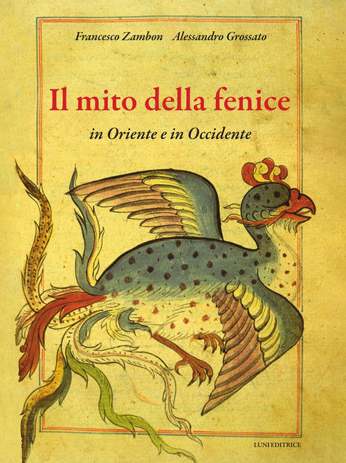 Il mito della fenice in Oriente e in Occidente