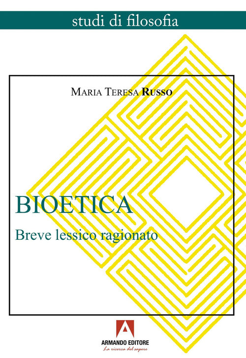 Bioetica. Breve lessico ragionato