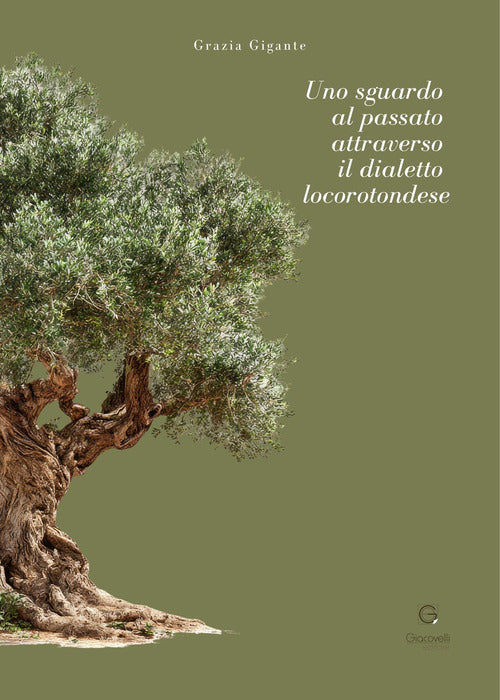 Uno sguardo al passato attraverso il dialetto locorotondese