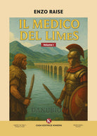 Il medico del Limes. Vol. 1