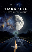 Dark side. Le leggende della notte