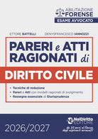 Pareri e atti ragionati di diritto civile per l'esame di avvocato 2026-2027