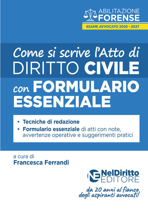 Come si scrive l'atto di civile per l'esame di avvocato 2026