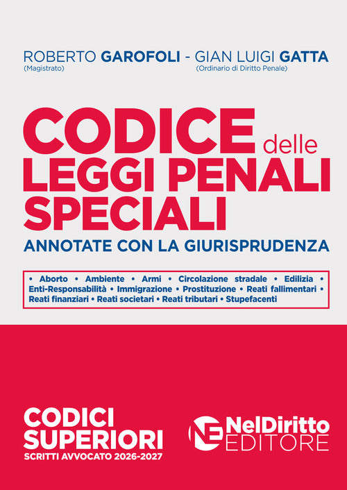 Codice delle leggi penali speciali annotate con la giurisprudenza 2026-2027