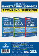 Kit 3 compendi superiori Civile, Penale e Amministrativo 2026/2027