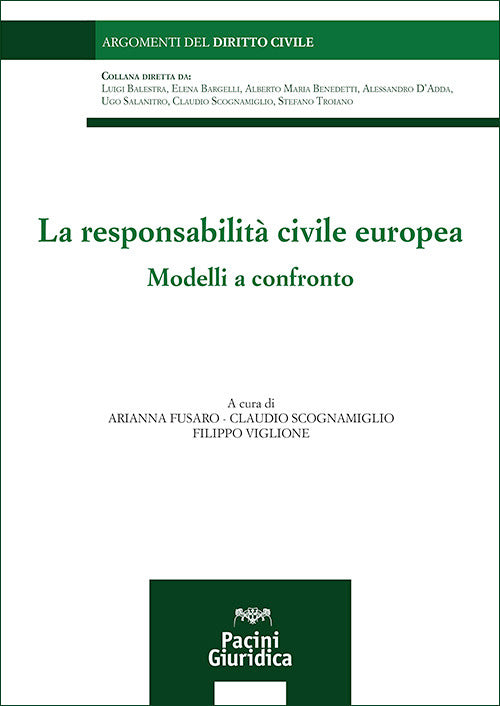 La responsabilit civile europea. Modelli a confronto