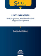 Patti parasocialinelle societ. Struttura giuridica, tecniche redazionalie applicazioni operative