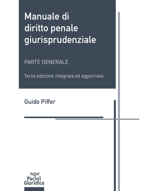 Manuale di diritto penale giurisprudenziale. Parte generale