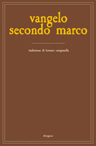 Vangelo secondo Marco. Una ricerca storica, antropologica e filosofica