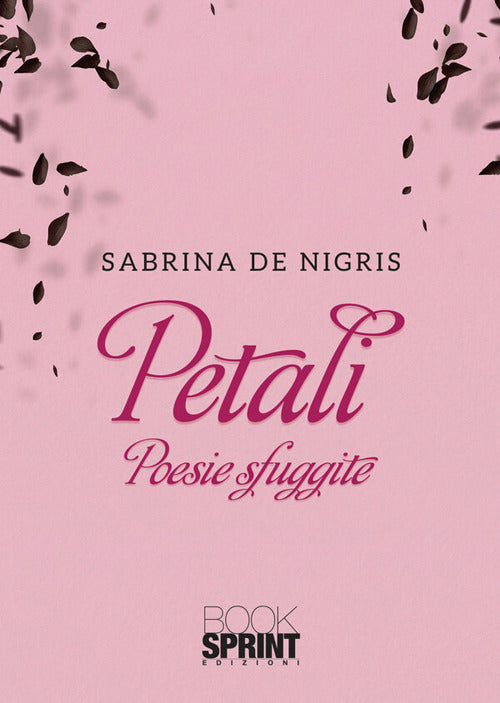 Petali. Poesie sfuggite