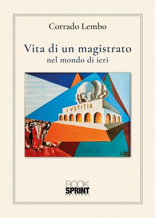 Vita di un magistrato nel mondo di ieri