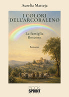 I colori dell'arcobaleno. La famiglia Boscone
