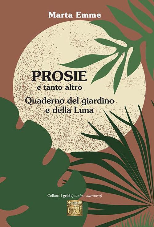 Cover of Prosie e tanto altro. Quaderno del giardino e della luna