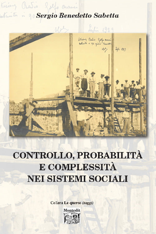 Cover of Controllo, probabilità e complessità nei sistemi sociali