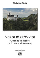 Cover of Versi improvvisi. Quando la mente e il cuore si fondono