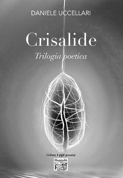 Cover of Crisalide. Trilogia poetica