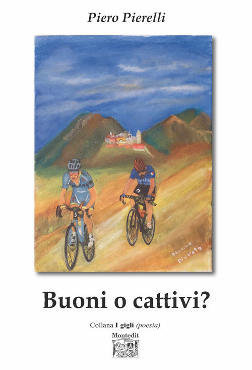 Buoni o cattivi?