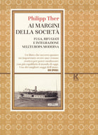 Cover of Ai margini della società. Fuga, rifugiati e integrazione nell'Europa moderna