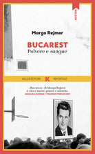 Cover of Bucarest. Polvere e sangue