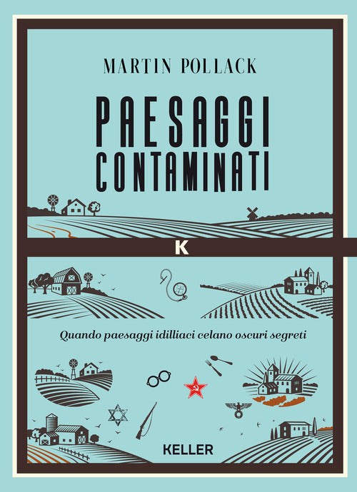 Paesaggi contaminati. Per una nuova mappa della memoria in Europa