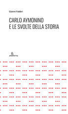 Cover of Carlo Aymonino e le svolte della storia