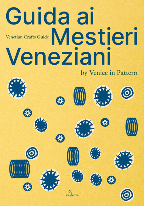 Cover of Guida ai mestieri veneziani. Ediz. italiana e inglese