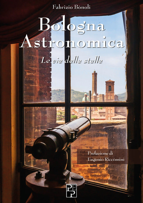 Cover of Bologna astronomica. Le vie delle stelle