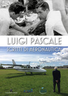 Cover of Luigi Pascale. Scritti di aeronautica