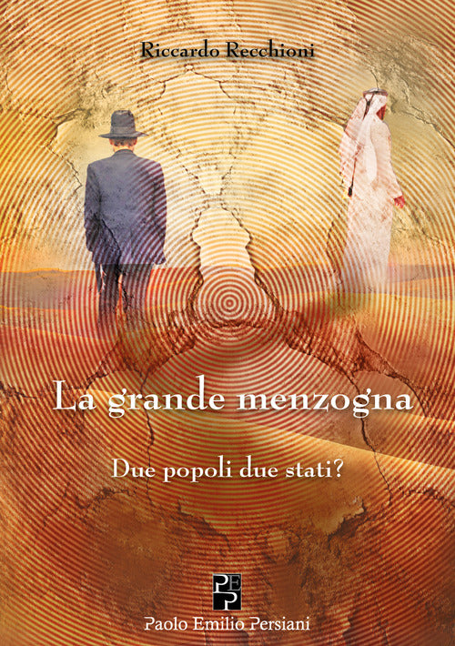La grande menzogna. Due popoli due stati?