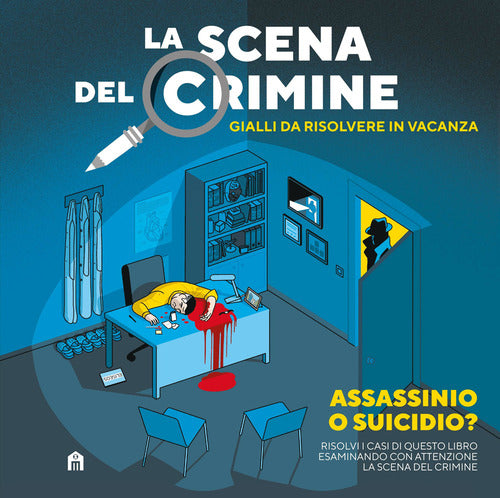 Cover of scena del crimine. Gialli da risolvere in vacanza