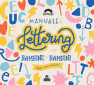 Cover of Manuale di lettering per bambine e bambini