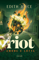 Cover of Riot. Amore e lotta